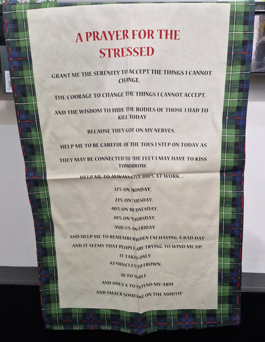 PRAYER FOR THE STRESSED TEA TOWEL