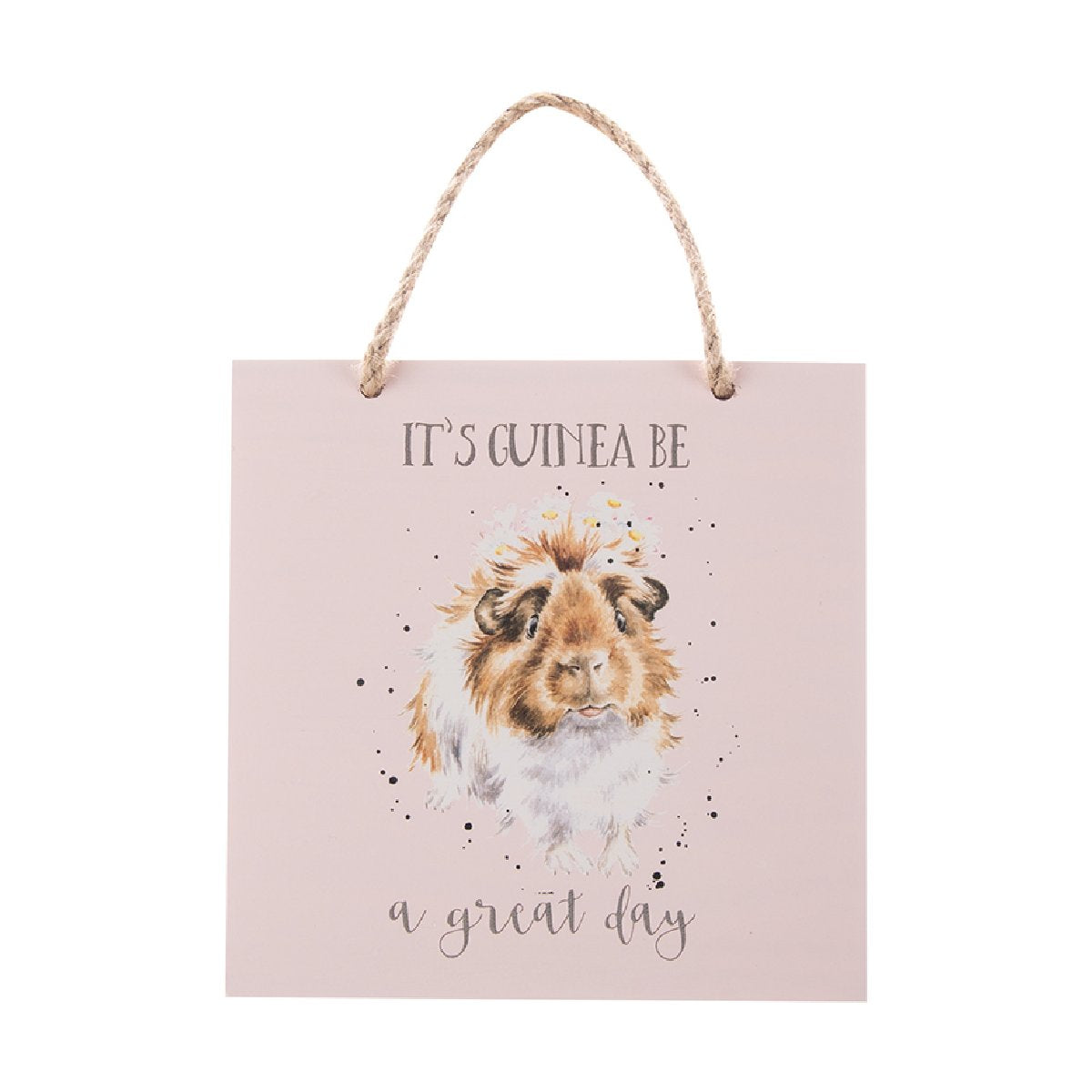 IT'S GUINEA BE A GREAT DAY PLAQUE by  WRENDALE DESIGNS